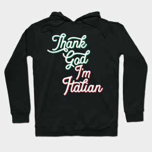 Italian Pride - Thank God Italian Hoodie